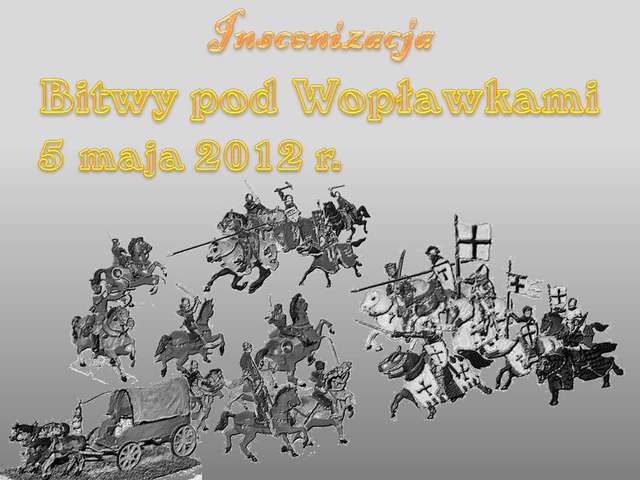 Inscenizacja bitwy pod Wopławkami