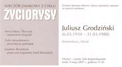 Wieczór zamkowy z cyklu „Życiorysy”: Juliusz Grodziński (1934–1988) dziennikarz, literat. 