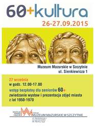 „60+Kultura” - Muzeum Mazurskie w Szczytnie
