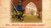 Gra "Piotrek na olsztyńskim zamku"