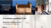 Konserwacja i restauracja XIV wiecznego zamku w Lidzbarku Warmińskim-perły architektury gotyckiej w Polsce - drugi etap.
