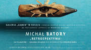 Michał Batory – Retrospektywa
