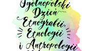 Ogólnopolski Dzień Etnografii, Etnologii i Antropologii Kulturowej