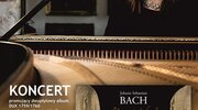 Johan Sebastian Bach - koncert w lidzbarskim zamku.  