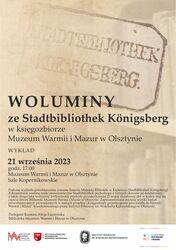 „Woluminy ze Stadtbibliothek Königsberg w księgozbiorze Muzeum Warmii i Mazur w Olsztynie”