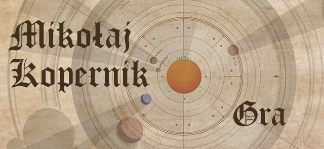 Mikołaj Kopernik – Gra