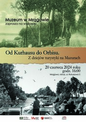 Otwarcie wystawy „Od Kurhausu do Orbisu. Z dziejów turystyki na Mazurach”