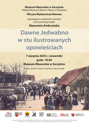 „Dawne Jedwabno w stu ilustrowanych opowieściach”